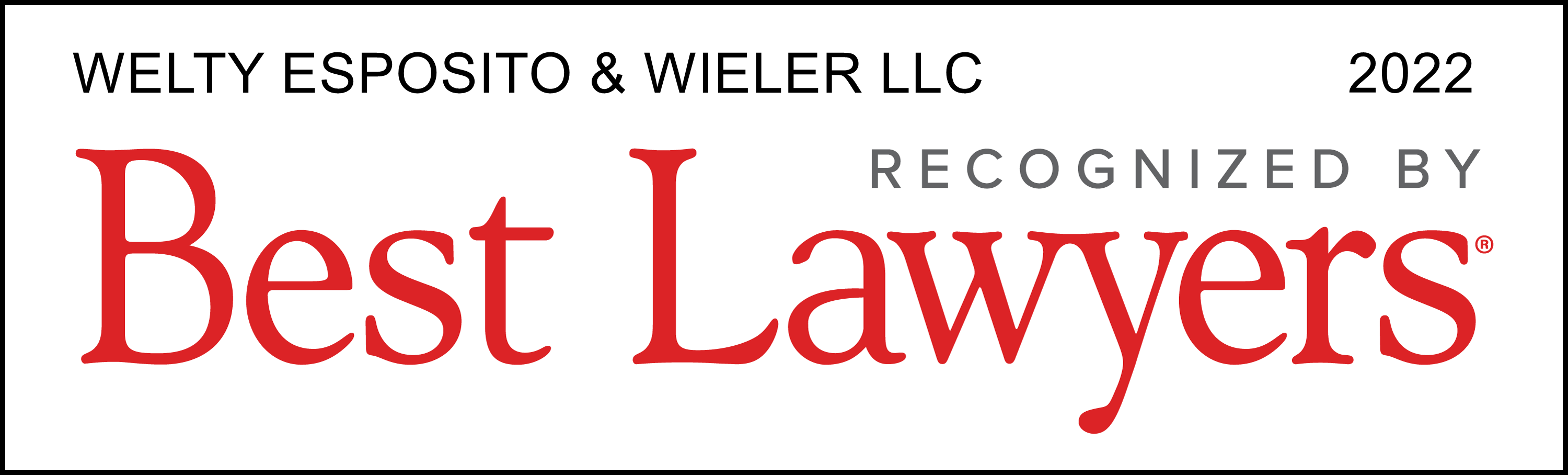 Welty Esposito & Wieler LLC | Recognized by Best Lawyers | 2022